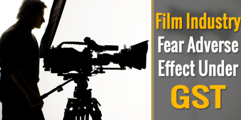 Film Industry Fear Adverse Effect Under GST